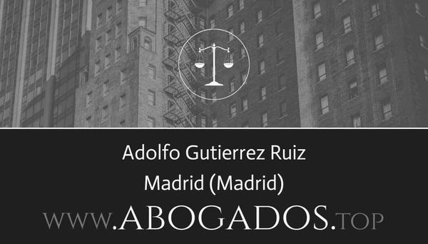 abogado Adolfo Gutierrez Ruiz en Madrid