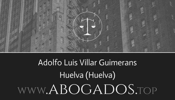 abogado Adolfo Luis Villar Guimerans en Huelva