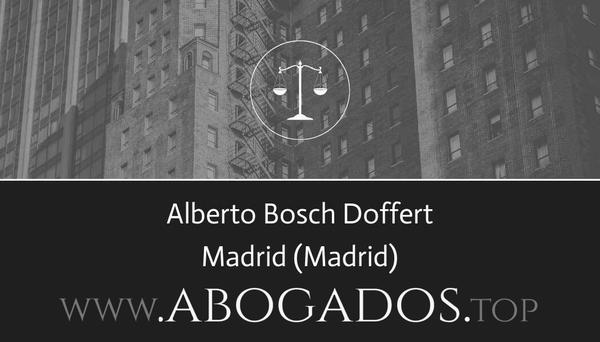 abogado Alberto Bosch Doffert en Madrid