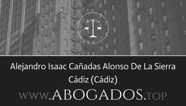 abogado Alejandro Isaac Cañadas Alonso De La Sierra en Cádiz