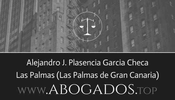 abogado Alejandro J Plasencia Garcia Checa en Las Palmas de Gran Canaria