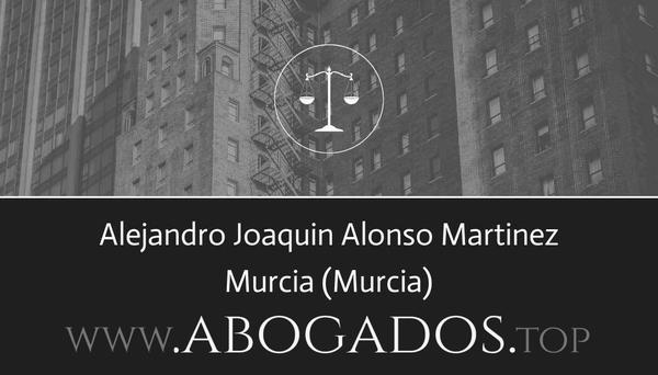 abogado Alejandro Joaquin Alonso Martinez en Murcia