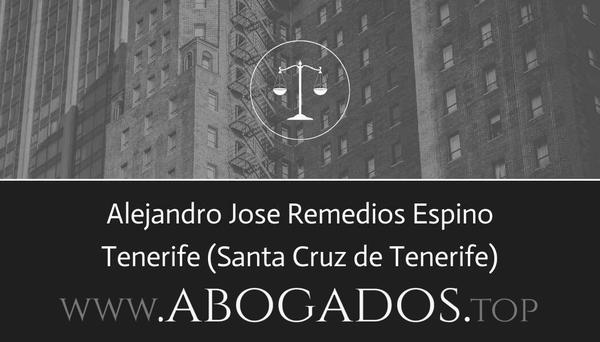 abogado Alejandro Jose Remedios Espino en Santa Cruz de Tenerife