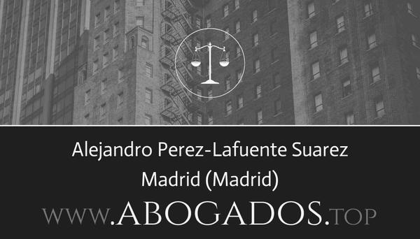 abogado Alejandro Perez-Lafuente Suarez en Madrid