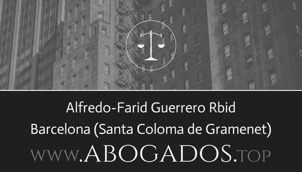 abogado Alfredo-Farid Guerrero Rbid en Santa Coloma de Gramenet