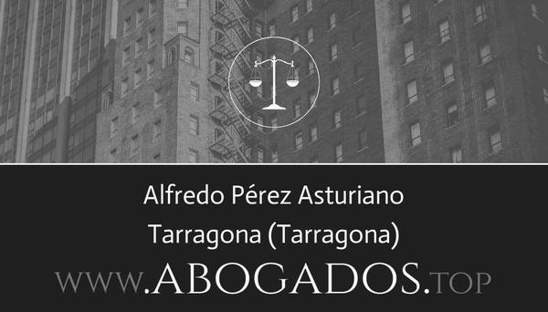 abogado Alfredo Pérez Asturiano en Tarragona