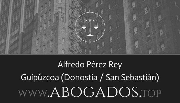 abogado Alfredo Pérez Rey en Donostia / San Sebastián