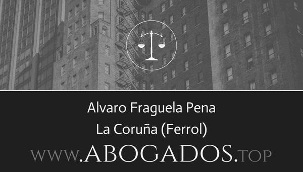 abogado Alvaro Fraguela Pena en Ferrol