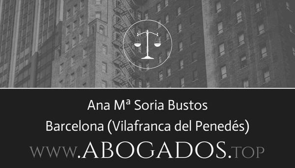 abogado Ana Mª Soria Bustos en Vilafranca del Penedés