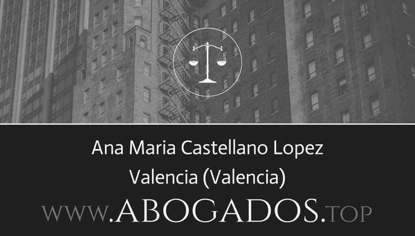 abogado Ana Maria Castellano Lopez en Valencia