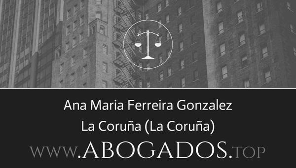 abogado Ana Maria Ferreira Gonzalez en La Coruña