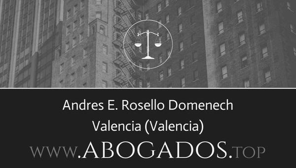 abogado Andres E Rosello Domenech en Valencia