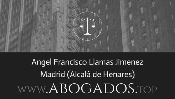 abogado Angel Francisco Llamas Jimenez en Alcalá de Henares