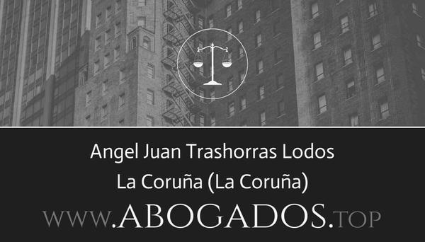 abogado Angel Juan Trashorras Lodos en La Coruña