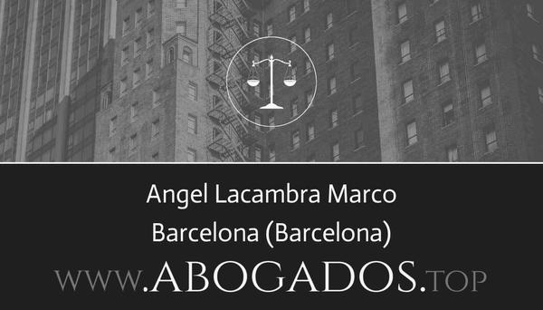 abogado Angel Lacambra Marco en Barcelona