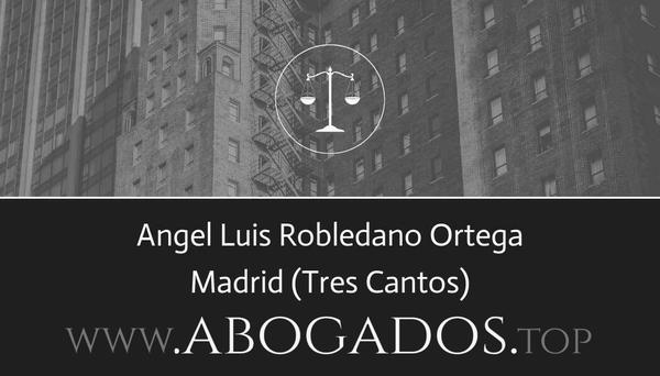 abogado Angel Luis Robledano Ortega en Tres Cantos