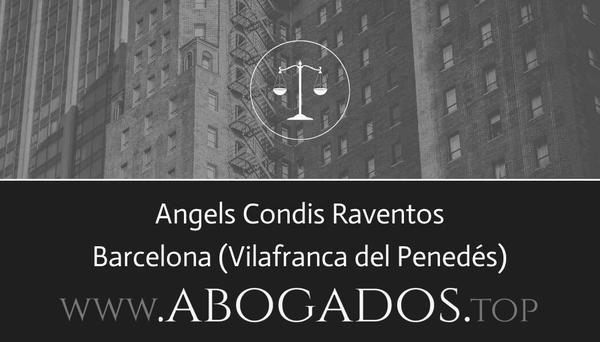 abogado Angels Condis Raventos en Vilafranca del Penedés