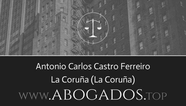 abogado Antonio Carlos Castro Ferreiro en La Coruña