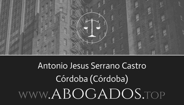 abogado Antonio Jesus Serrano Castro en Córdoba