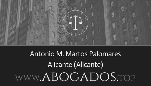 abogado Antonio M Martos Palomares en Alicante