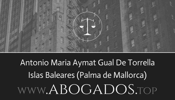 Antonio Maria Aymat Gual De Torrella