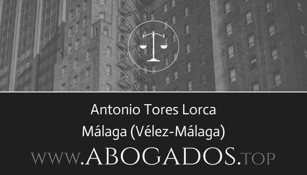 abogado Antonio Tores Lorca en Vélez-Málaga