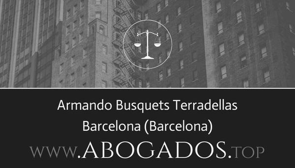 abogado Armando Busquets Terradellas en Barcelona