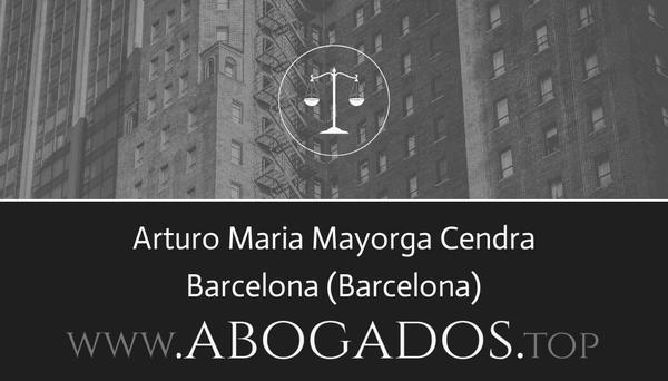 abogado Arturo Maria Mayorga Cendra en Barcelona