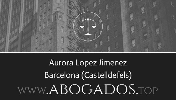 abogado Aurora Lopez Jimenez en Castelldefels