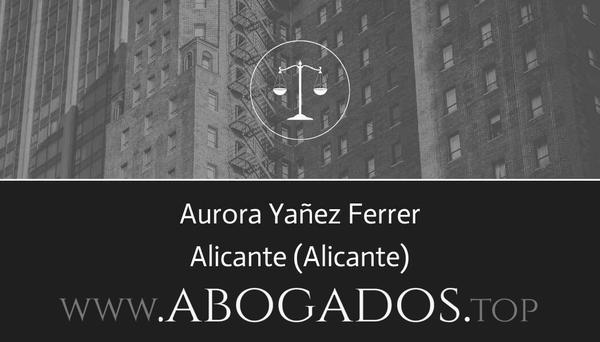 abogado Aurora Yañez Ferrer en Alicante