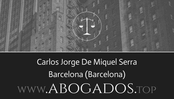 abogado Carlos Jorge De Miquel Serra en Barcelona