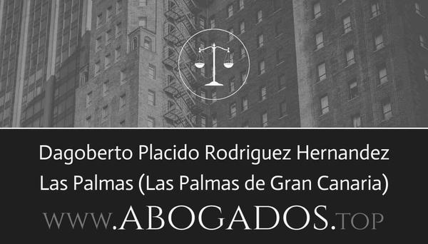 abogado Dagoberto Placido Rodriguez Hernandez en Las Palmas de Gran Canaria