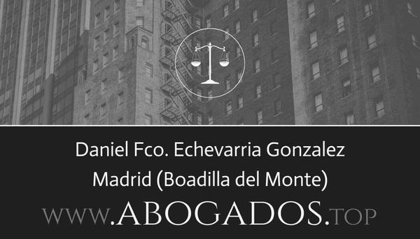 abogado Daniel Fco Echevarria Gonzalez en Boadilla del Monte