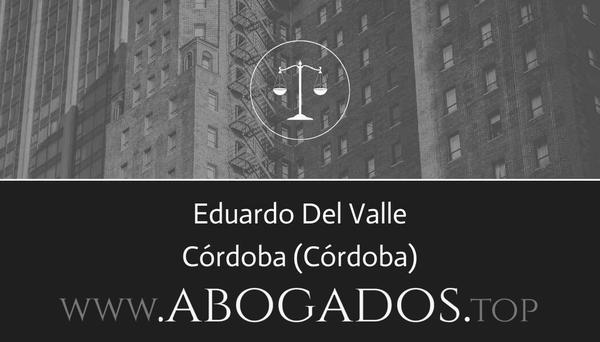 abogado Eduardo Del Valle en Córdoba