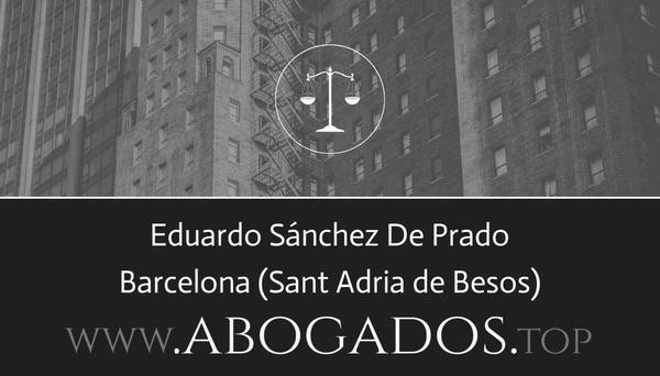 abogado Eduardo Sánchez De Prado en Sant Adria de Besos