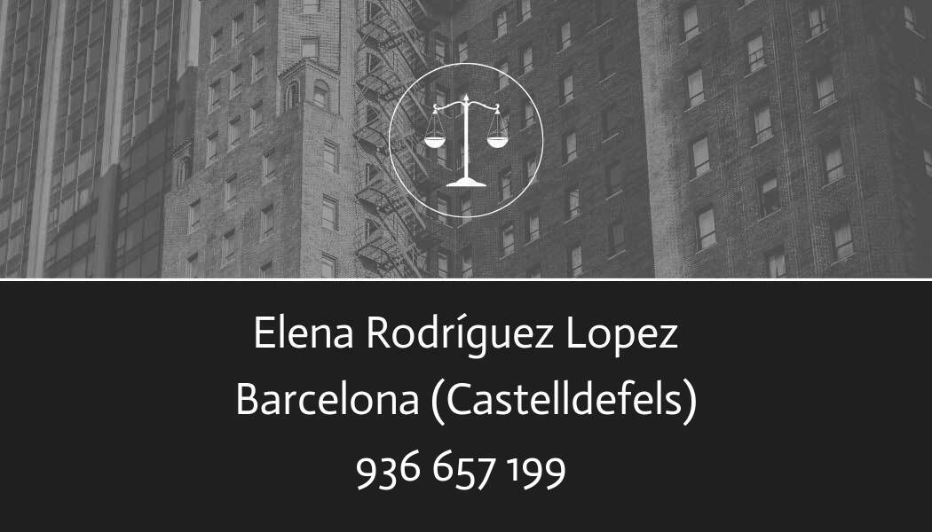 abogado Elena Rodríguez Lopez en Castelldefels