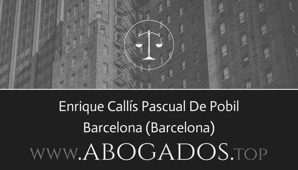 abogado Enrique Callís Pascual De Pobil en Barcelona