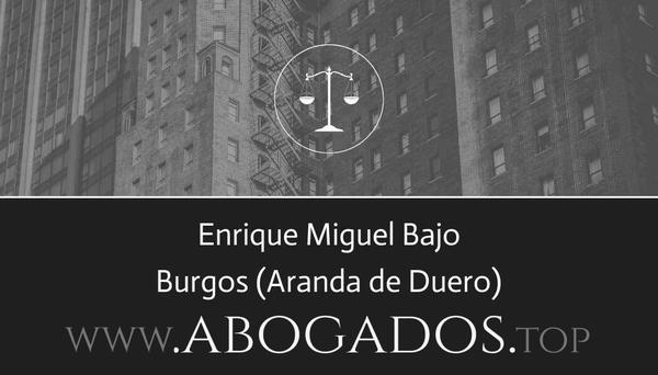 abogado Enrique Miguel Bajo en Aranda de Duero