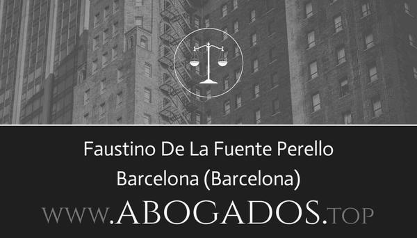 abogado Faustino De La Fuente Perello en Barcelona