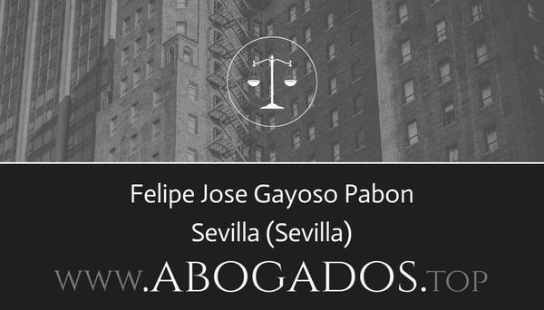 abogado Felipe Jose Gayoso Pabon en Sevilla