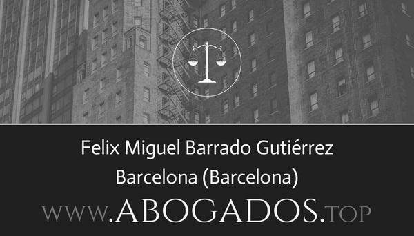 abogado Felix Miguel Barrado Gutiérrez en Barcelona