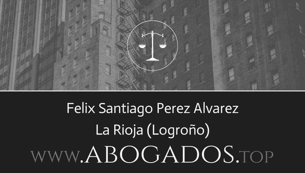 abogado Felix Santiago Perez Alvarez en Logroño