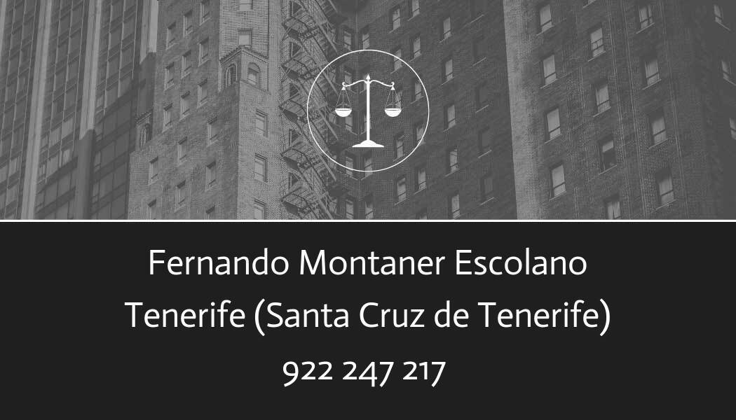 abogado Fernando Montaner Escolano en Santa Cruz de Tenerife