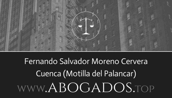 abogado Fernando Salvador Moreno Cervera en Motilla del Palancar