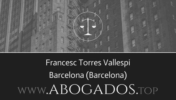 abogado Francesc Torres Vallespi en Barcelona