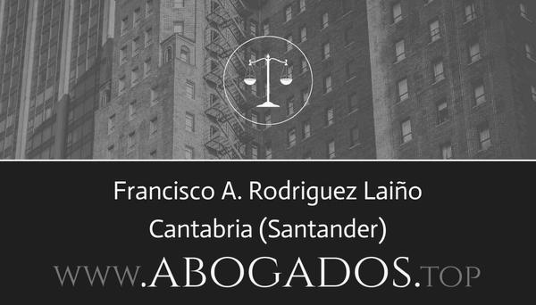 abogado Francisco A Rodriguez Laiño en Santander