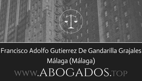 abogado Francisco Adolfo Gutierrez De Gandarilla Grajales en Málaga