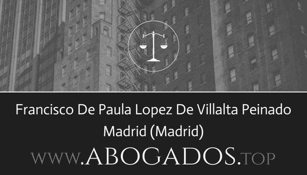 abogado Francisco De Paula Lopez De Villalta Peinado en Madrid