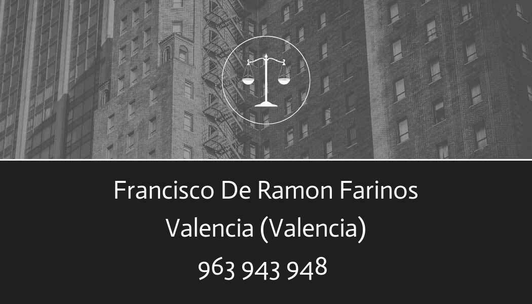 abogado Francisco De Ramon Farinos en Valencia