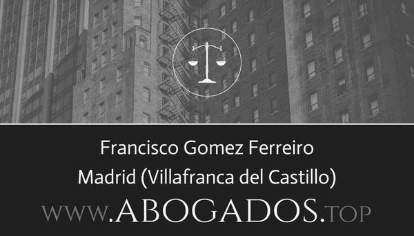 abogado Francisco Gomez Ferreiro en Villafranca del Castillo